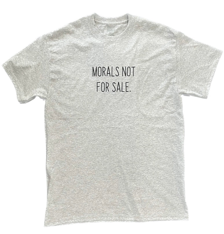 Morals Not For Sale Tee (Heather Grey)